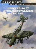 Junkers Ju 87 Stukageschwader 1937-41 by WEAL, John